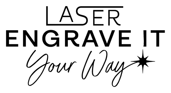 Laser It Your Way